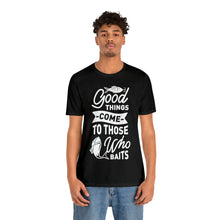 Load image into Gallery viewer, Good Things Come To - Unisex Jersey Short Sleeve Tee
