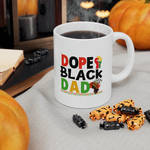 Dope Black Dad - Ceramic Mug, 11oz