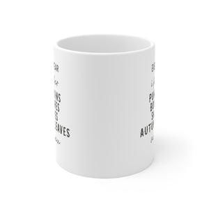 Every Year Is For - Ceramic Mug 11oz