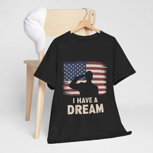 Load image into Gallery viewer, I Have A Dream (Flag) - Unisex Heavy Cotton Tee
