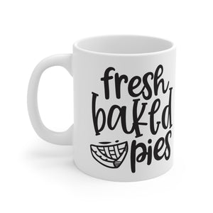 Fresh Baked Pies - Ceramic Mug 11oz