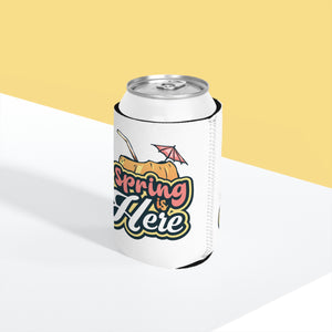 Spring Is Here - Can Cooler Sleeve
