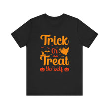 Load image into Gallery viewer, Trick Or Treat - Unisex Jersey Short Sleeve Tee
