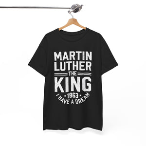 Martin Luther "The King" - Unisex Heavy Cotton Tee