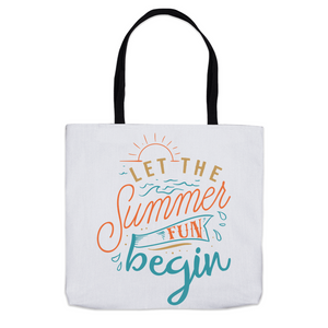 Let The Summer Fun Begin - Tote Bags