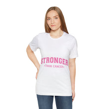 Load image into Gallery viewer, Stronger Than Cancer - Unisex Jersey Short Sleeve Tee
