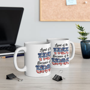 Land Of The Free - Ceramic Mug, (11oz, 15oz)