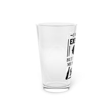 Load image into Gallery viewer, I Would Exercise - Pint Glass, 16oz
