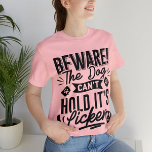 Beware The Dog - Unisex Jersey Short Sleeve Tee