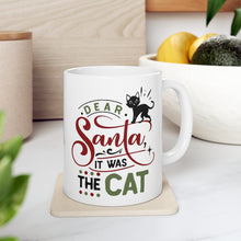 Load image into Gallery viewer, It Was The Cat - Ceramic Mug 11oz
