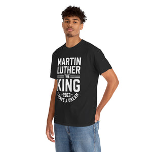 Martin Luther "The King" - Unisex Heavy Cotton Tee