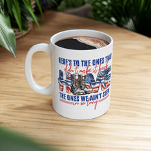 Load image into Gallery viewer, Here&#39;s To The One&#39;s - Ceramic Mug, (11oz, 15oz)
