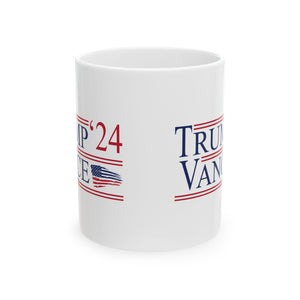 Trump Vance 2024 - Ceramic Mug, (11oz, 15oz)