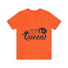 Load image into Gallery viewer, Camp Queen - Unisex Jersey Short Sleeve Tee

