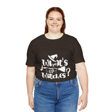 Load image into Gallery viewer, What&#39;s Up Witches - Unisex Jersey Short Sleeve Tee
