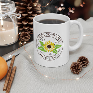 Turn Your Face - Ceramic Mug 11oz