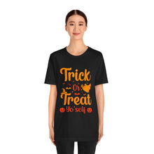 Load image into Gallery viewer, Trick Or Treat - Unisex Jersey Short Sleeve Tee
