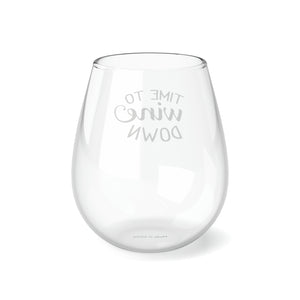 Time To Wine Down - Stemless Wine Glass, 11.75oz