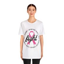 Load image into Gallery viewer, Breast Cancer Fight - Unisex Jersey Short Sleeve Tee

