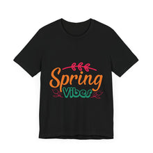 Load image into Gallery viewer, Spring Vibes - Unisex Jersey Short Sleeve Tee
