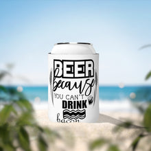 Load image into Gallery viewer, Beer Because - Can Cooler Sleeve
