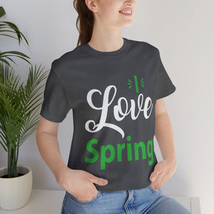 Love Spring - Unisex Jersey Short Sleeve Tee