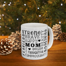 Load image into Gallery viewer, Strong Brave - Ceramic Mug 11oz
