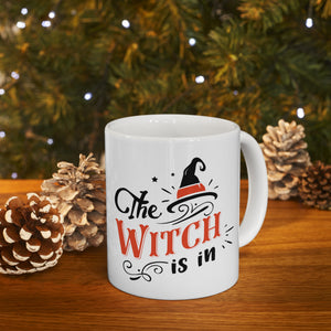 The Witch Is On - Ceramic Mug 11oz