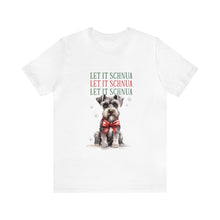 Load image into Gallery viewer, Let It Schnau - Unisex Jersey Short Sleeve Tee
