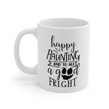 Load image into Gallery viewer, Happy Haunting - Ceramic Mug 11oz
