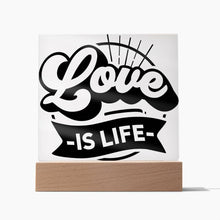Load image into Gallery viewer, Love Is Life
