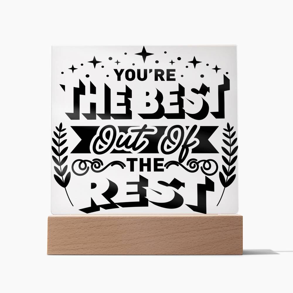 You're The Best - Square Acrylic Plaque