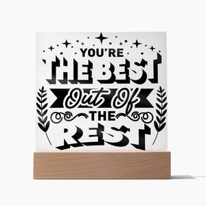 You're The Best - Square Acrylic Plaque