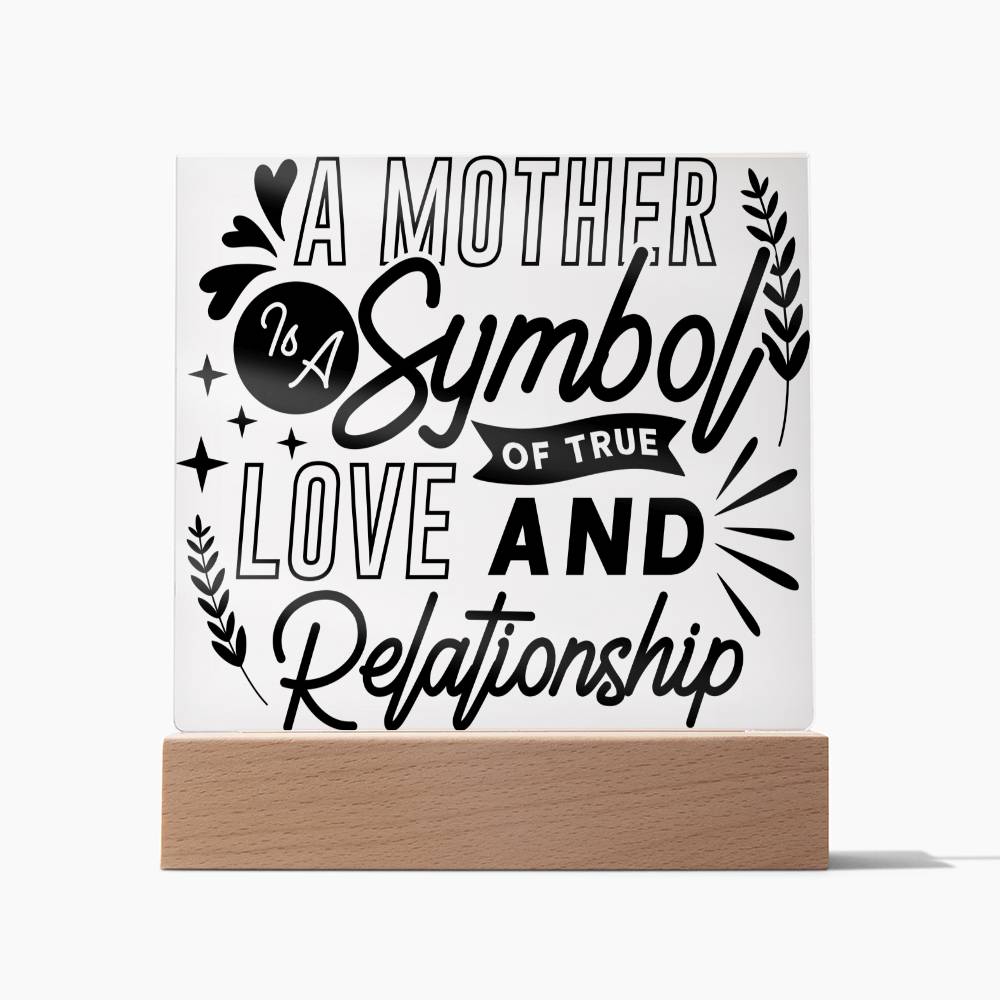 A Mother Is A Symbol - Square Acrylic Plaque