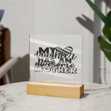 Load image into Gallery viewer, My Daughter Has - Square Acrylic Plaque
