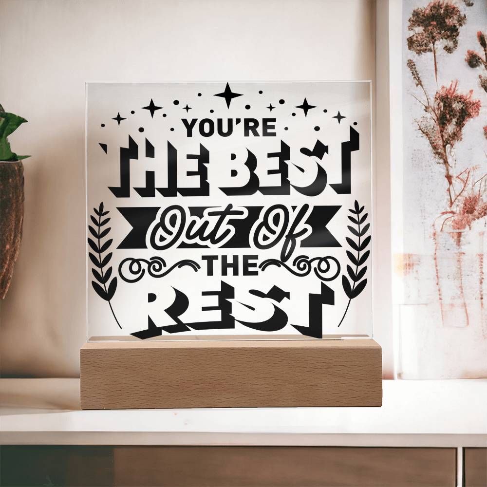 You're The Best - Square Acrylic Plaque