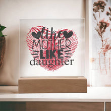Load image into Gallery viewer, Like Mother Like Daughter - Square Acrylic Plaque
