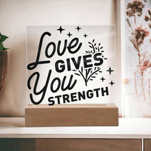 Load image into Gallery viewer, Love Gives You Strength
