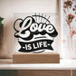 Love Is Life