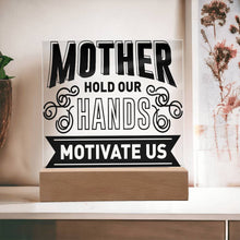 Load image into Gallery viewer, Mother Hold Our Hands - Square Acrylic Plaque
