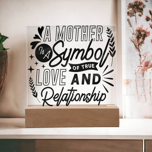 A Mother Is A Symbol - Square Acrylic Plaque