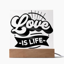 Load image into Gallery viewer, Love Is Life

