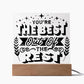 You're The Best - Square Acrylic Plaque