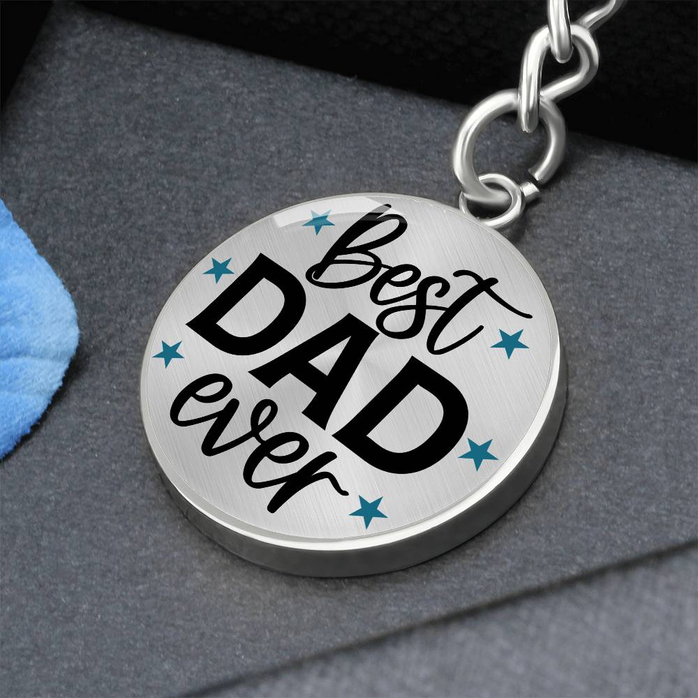 Best Dad Ever - Keychain