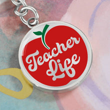 Load image into Gallery viewer, Teacher Life - Keychain
