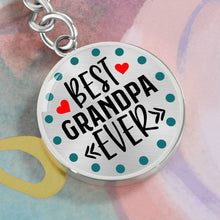 Load image into Gallery viewer, Best Grandpa Ever - Keychain
