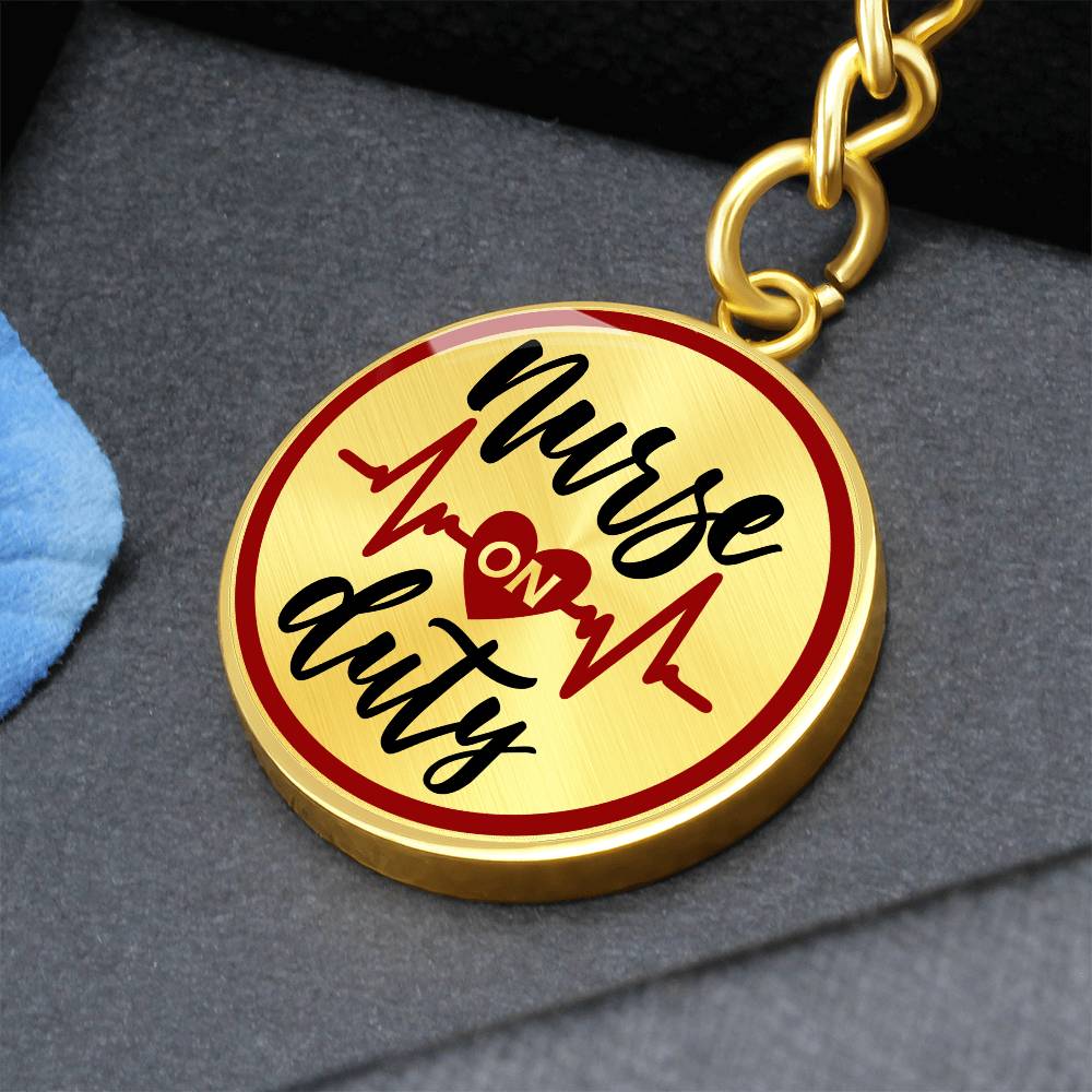 Nurse On Duty - Keychain