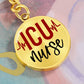 ICU Nurse - Keychain