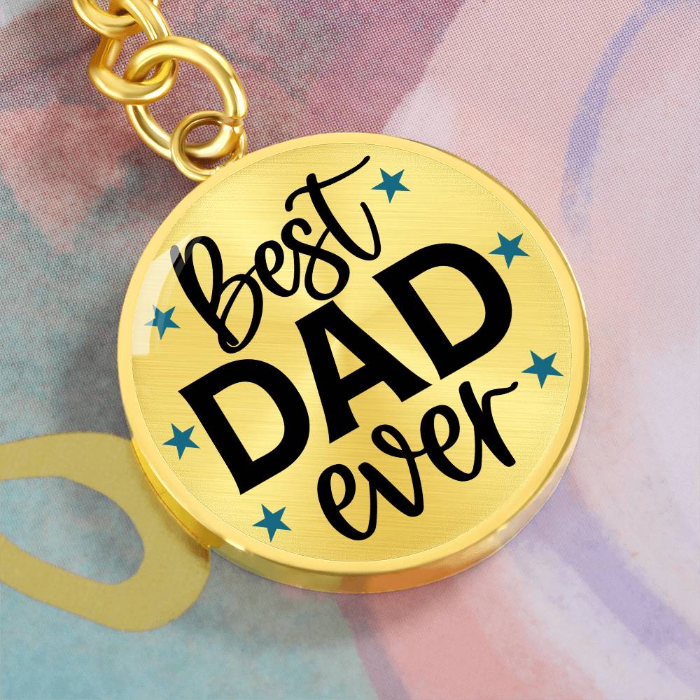 Best Dad Ever - Keychain