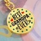 Best Grandpa Ever - Keychain